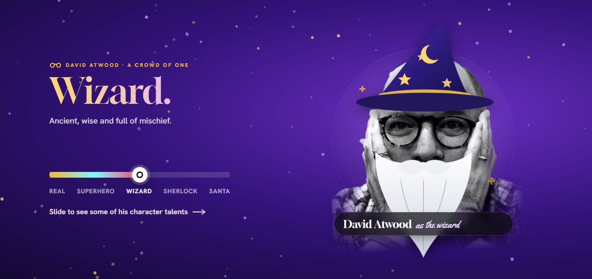The character slider on David Atwood's website set to Wizard: his photo wearing a drawn wizard hat and white beard, with the line Ancient, wise and full of mischief. Website by Voice Talent Websites