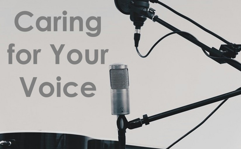Caring for Your Voice